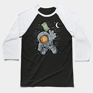 Astronaut Reaching Bitcoin BTC Coin To The Moon Crypto Token Cryptocurrency Blockchain Wallet Birthday Gift For Men Women Kids Baseball T-Shirt